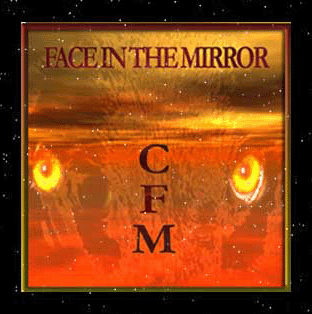 Cover of Face In The Mirror by CFM